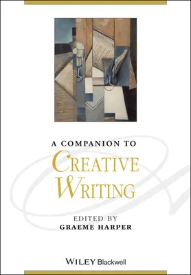 Begleitbuch zum kreativen Schreiben - A Companion to Creative Writing