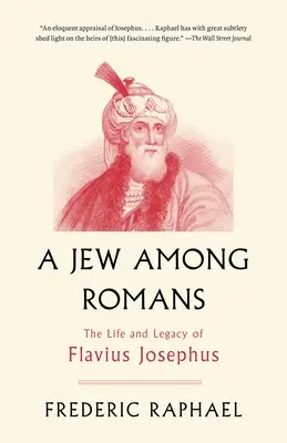 Ein Jude unter Römern: Das Leben und Vermächtnis des Flavius Josephus - A Jew Among Romans: The Life and Legacy of Flavius Josephus