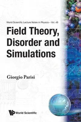 Feldtheorie, Unordnung und Simulationen - Field Theory, Disorder and Simulations