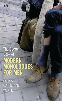 Oberon Buch der modernen Monologe für Männer: Band Eins - Oberon Book of Modern Monologues for Men: Volume One