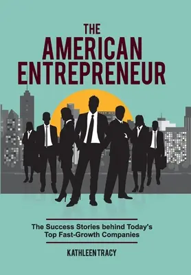 Der amerikanische Unternehmer - The American Entrepreneur