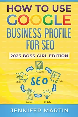 Wie man Google Business Profile für SEO verwendet: 2023 Boss Girl Ausgabe - How To Use Google Business Profile For SEO: 2023 Boss Girl Edition