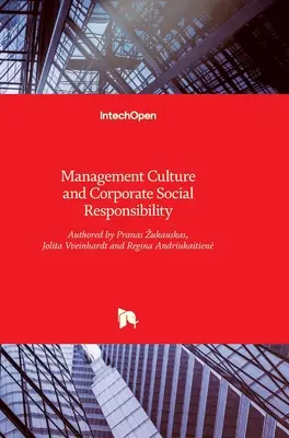 Managementkultur und soziale Verantwortung von Unternehmen - Management Culture and Corporate Social Responsibility