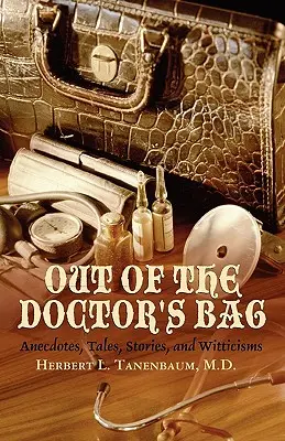 Aus der Tasche des Arztes - Out of the Doctor's Bag