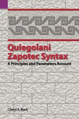 Quiegolani Zapotec Syntax: Ein Bericht über Prinzipien und Parameter - Quiegolani Zapotec Syntax: A Principles and Parameters Account