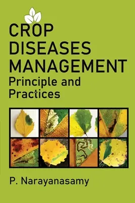 Management von Pflanzenkrankheiten: Prinzipien und Praktiken - Crop Diseases Management: Principles And Practices
