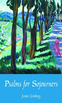 Psalmen für Durchreisende - Psalms for Sojourners