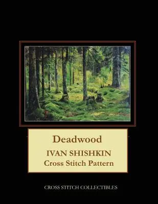 Deadwood: Iwan Schischkin Kreuzstichmuster - Deadwood: Ivan Shishkin Cross Stitch Pattern