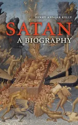 Satan: Eine Biographie - Satan: A Biography