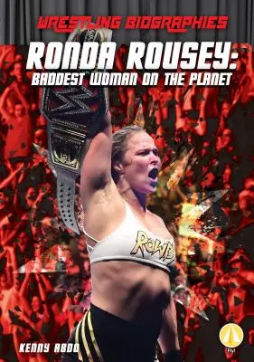 Ronda Rousey: Die härteste Frau der Welt - Ronda Rousey: Baddest Woman on the Planet