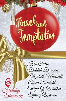 Lametta und Versuchung: Eine Feiertags-Anthologie - Tinsel and Temptation: A Holiday Anthology