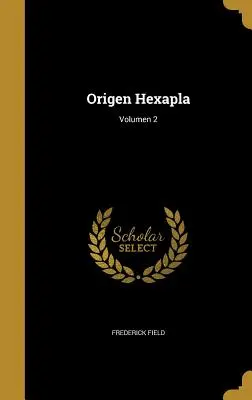 Origenes Hexapla; Band 2 - Origen Hexapla; Volumen 2