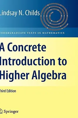 Eine konkrete Einführung in die Höhere Algebra - A Concrete Introduction to Higher Algebra