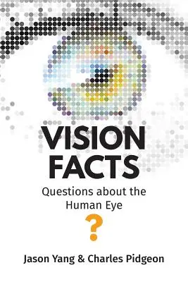 Fakten zum Sehen: Fragen zum menschlichen Auge - Vision Facts: Questions about the Human Eye