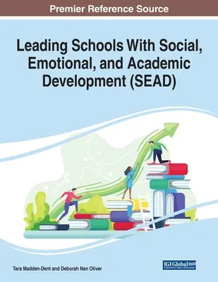 Schulen mit sozialer, emotionaler und akademischer Entwicklung leiten (SEAD) - Leading Schools With Social, Emotional, and Academic Development (SEAD)