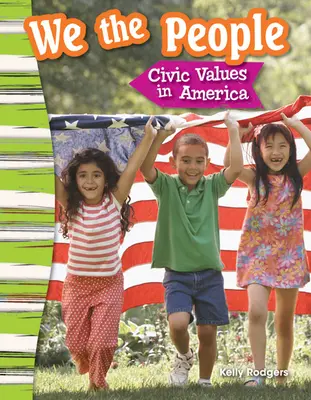 Wir, das Volk: Bürgerliche Werte in Amerika - We the People: Civic Values in America