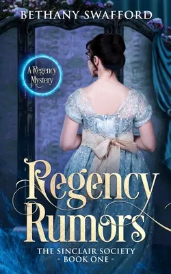 Regency-Gerüchte: Ein Regency-Krimi - Regency Rumors: A Regency Mystery