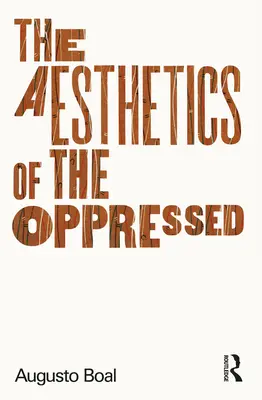 Die Ästhetik der Unterdrückten - The Aesthetics of the Oppressed