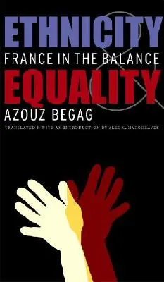 Ethnizität und Gleichheit: Frankreich in der Schwebe - Ethnicity & Equality: France in the Balance