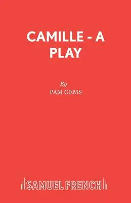 Camille - Ein Theaterstück - Camille - A Play