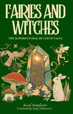 Feen und Hexen: Märchen und Mysterien des Übernatürlichen - Fairies and Witches: Fairytales and Mysteries of the Supernatural