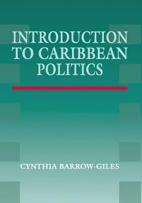 Einführung in die karibische Politik: Text und Lektüre - Introduction to Caribbean Politics: Text and Readings