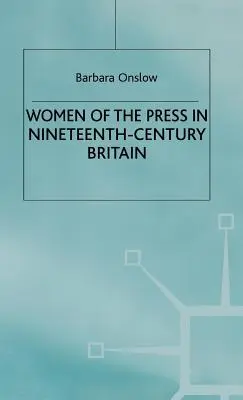 Frauen in der Presse im Großbritannien des neunzehnten Jahrhunderts - Women of the Press in Nineteenth-Century Britain