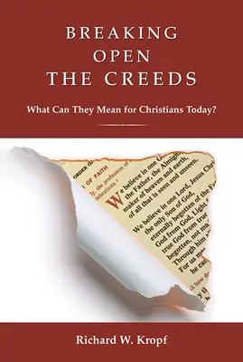 Die Glaubensbekenntnisse aufbrechen: Was können sie für Christen heute bedeuten? - Breaking Open the Creeds: What Can They Mean for Christians Today?