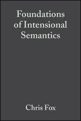 Grundlagen der Intensionalen Semantik - Foundations of Intensional Semantics