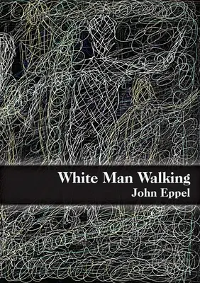 Der weiße Mann geht - White Man Walking