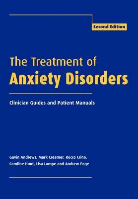 Die Behandlung von Angststörungen: Leitfäden für Kliniker und Patientenhandbücher - The Treatment of Anxiety Disorders: Clinician Guides and Patient Manuals