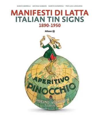 Italienische Blechschilder: 1890-1950 - Italian Tin Signs: 1890-1950