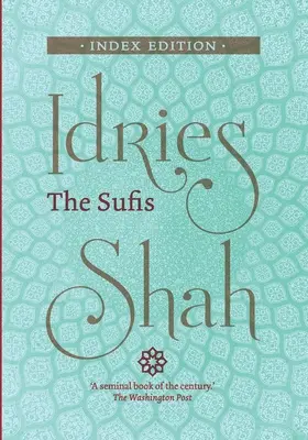 Die Sufis: Index Ausgabe - The Sufis: Index Edition