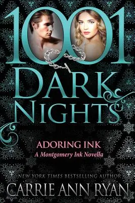 Anbetende Tinte: Eine Montgomery-Ink-Novelle - Adoring Ink: A Montgomery Ink Novella