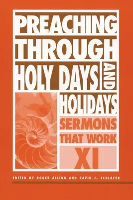 Predigen über Heilige Tage und Feiertage: Predigten, die wirken Serie XI - Preaching Through Holy Days and Holidays: Sermons That Work Series XI