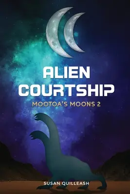 Alien Courtship: Mootoa's Monde 2 - Alien Courtship: Mootoa's Moons 2