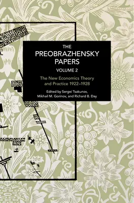 Die Preobraschenski-Papiere, Band 2: Chronik der Kontinuität und des Wandels - The Preobrazhensky Papers, Volume 2: Chronicling Continuity and Change