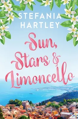 Sonne, Sterne und Limoncello - Sun, Stars and Limoncello