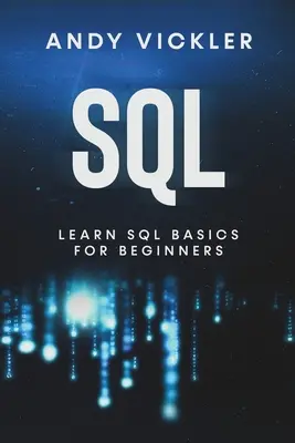 SQL: SQL-Grundlagen für Einsteiger lernen - SQL: Learn SQL Basics For Beginners