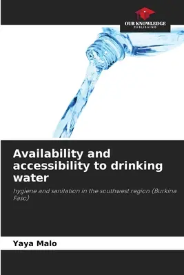 Verfügbarkeit und Zugänglichkeit von Trinkwasser - Availability and accessibility to drinking water