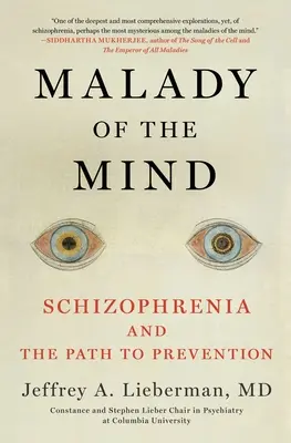 Malady of the Mind: Schizophrenie und der Weg zur Prävention - Malady of the Mind: Schizophrenia and the Path to Prevention