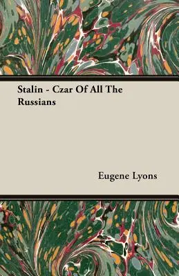 Stalin - Zar aller Russen - Stalin - Czar Of All The Russians