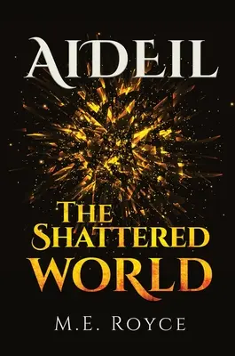 Aideil: Die zerbrochene Welt - Aideil: The Shattered World