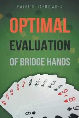 Super-Genauigkeit: Optimale Handauswertung beim Bridge - Super Accuracy: Optimal Hand Evaluation in Bridge