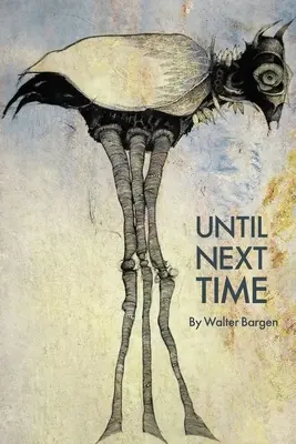 Bis zum nächsten Mal - Until Next Time