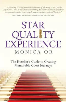 Star Quality Experience: Der Leitfaden für Hoteliers zur Schaffung unvergesslicher Gästeerlebnisse - Star Quality Experience: The Hotelier's Guide to Creating Memorable Guest Journeys