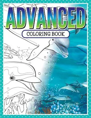 Malbuch für Fortgeschrittene - Advanced Coloring Book
