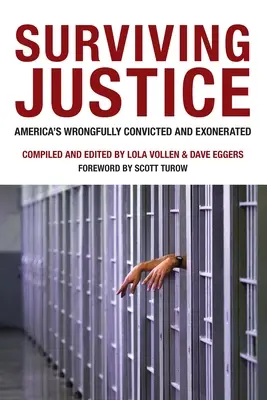 Überlebende Gerechtigkeit: Amerikas zu Unrecht Verurteilte und Entlastete - Surviving Justice: America's Wrongfully Convicted and Exonerated