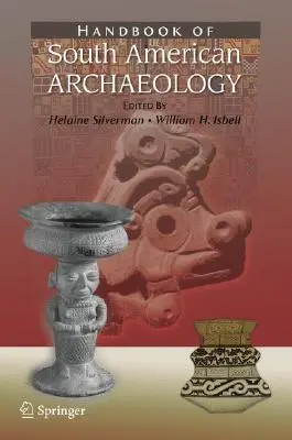 Handbuch der Archäologie Südamerikas - Handbook of South American Archaeology
