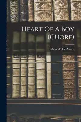 Das Herz eines Jungen (cuore) - Heart Of A Boy (cuore)